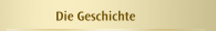 Die Geschichte